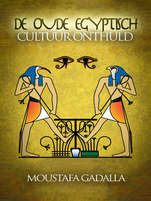 cover image of De Oude Egyptisch Cultuur Onthuld
